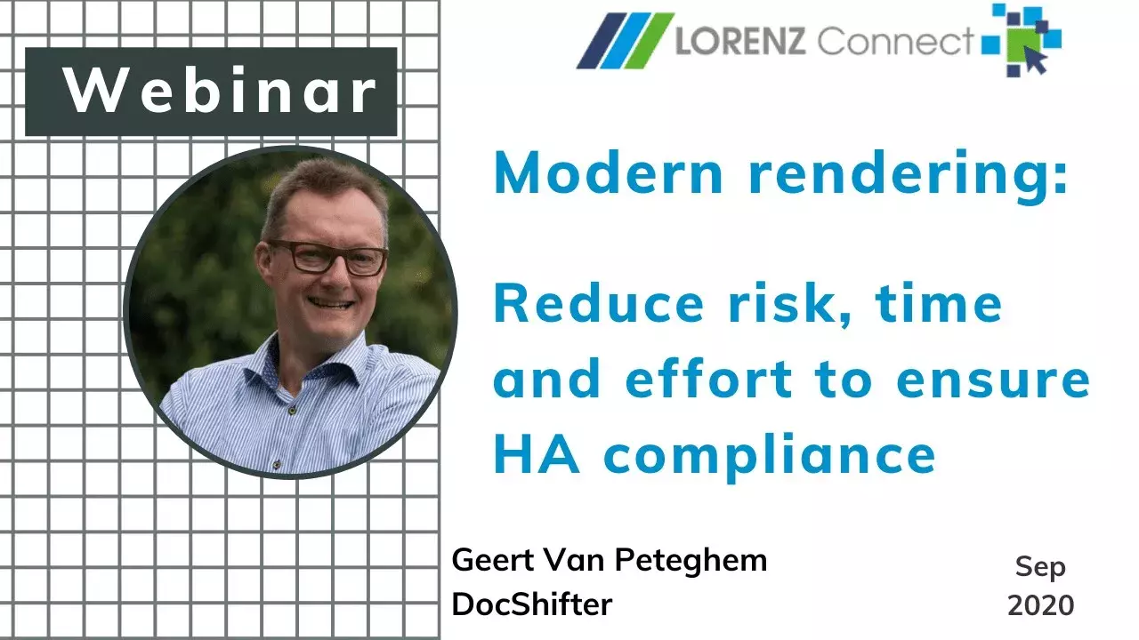 Reduce Risk, Time and Effort to Ensure HA Compliance with modern rendering - Lorenz Connect 2020