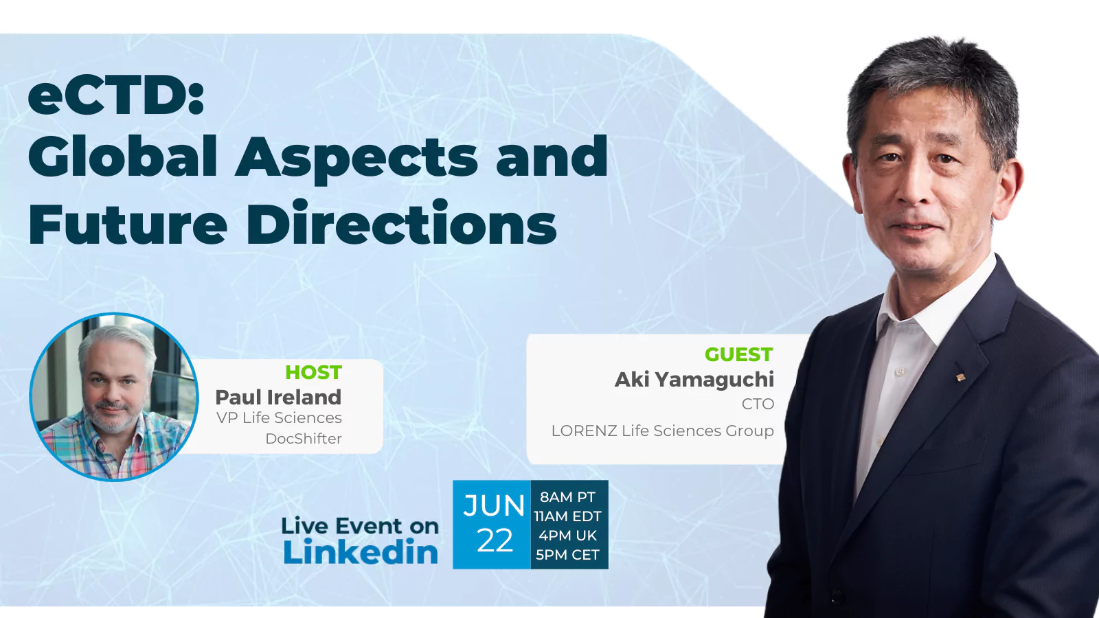 eCTD: Global aspects and future directions - LinkedIn Live Session with Aki Yamaguchi from LORENZ Life Sciences Group & Paul Ireland from DocShifter